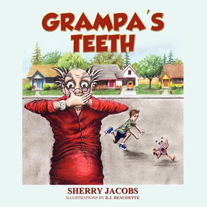 Grampa’s Teeth