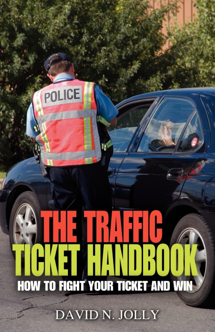 The Traffic Ticket Handbook