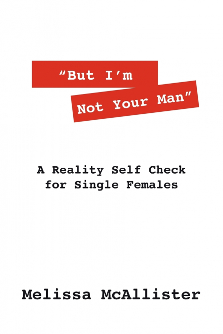 'But I’m Not Your Man'