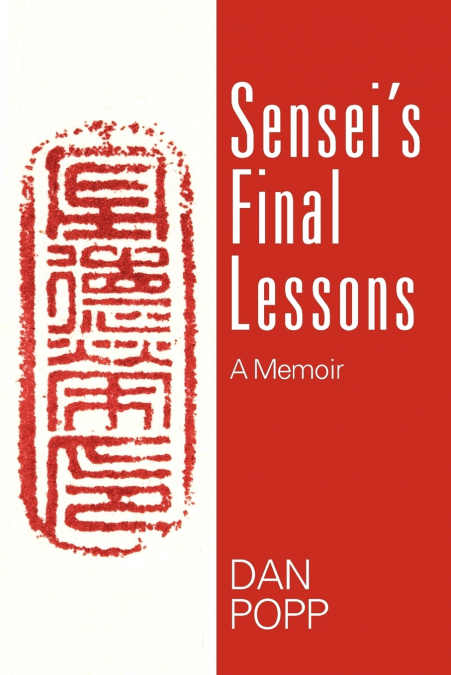 Sensei’s Final Lessons