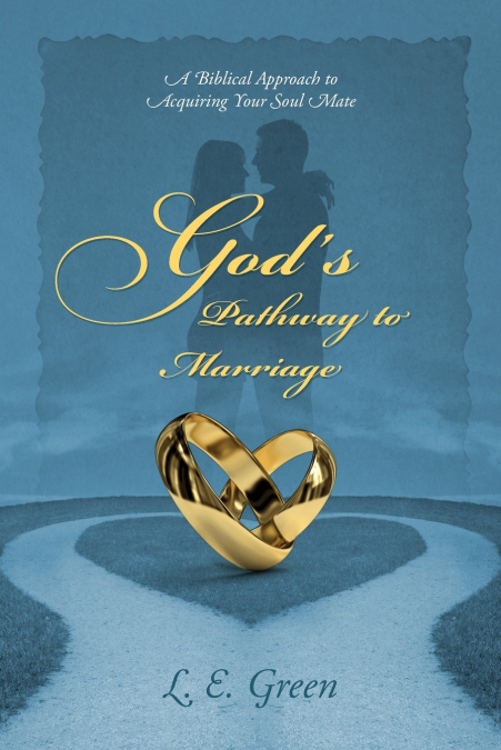 God’s Pathway to Marriage