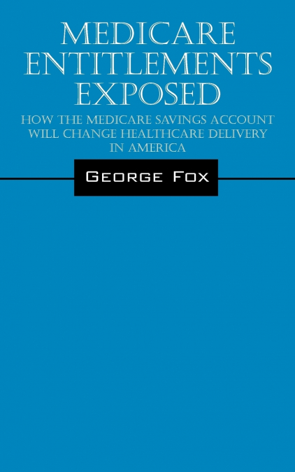 Medicare Entitlements Exposed