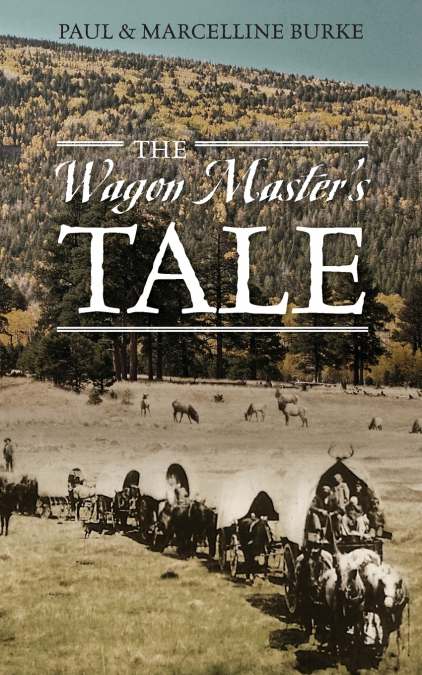 The Wagon Master’s Tale