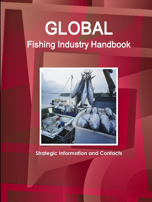 Global Fishing Industry Handbook