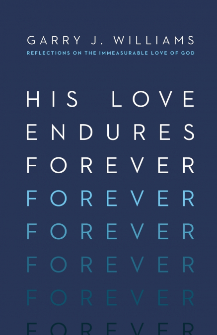 His Love Endures Forever