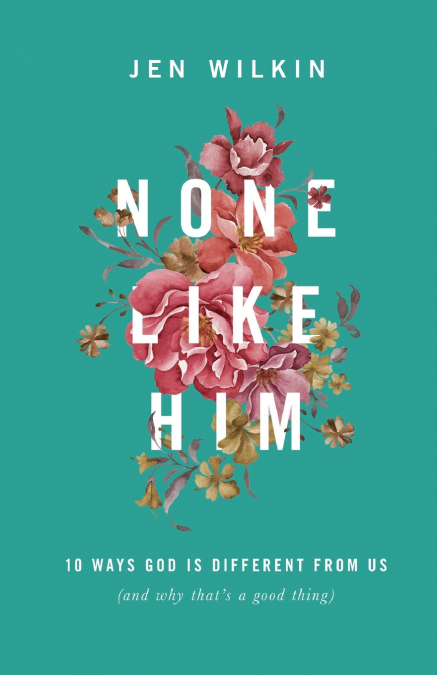 None Like Him