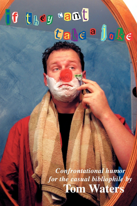 If They Can’t Take A Joke