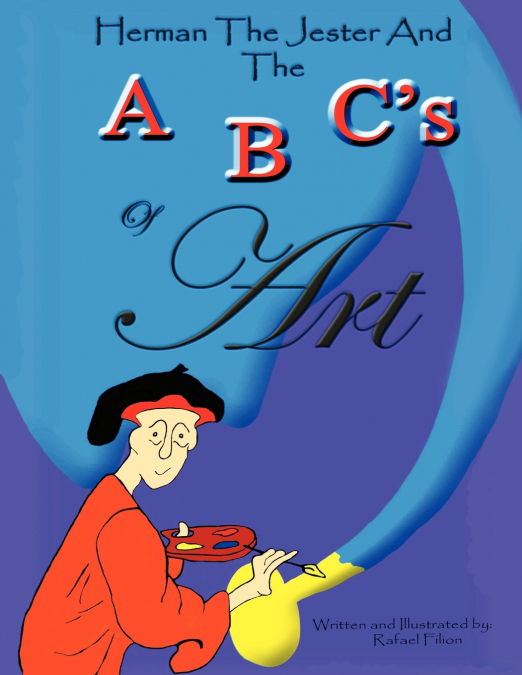 Herman the Jester and the ABC’s of Art