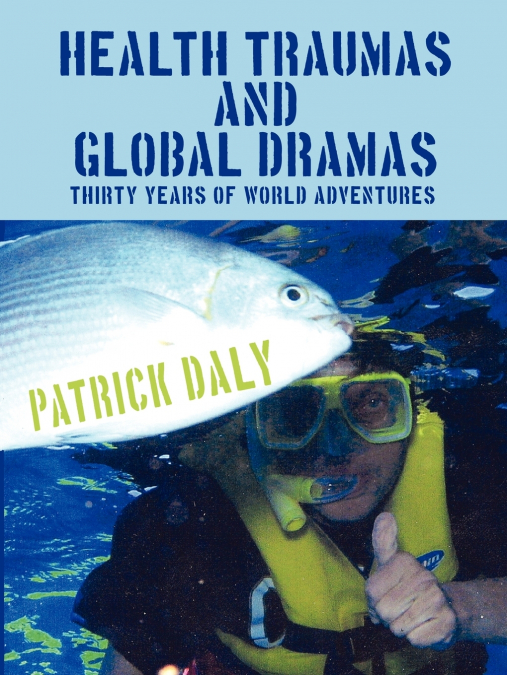 HEALTH TRAUMAS AND GLOBAL DRAMAS