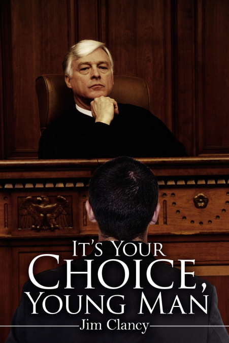 It’s Your Choice, Young Man