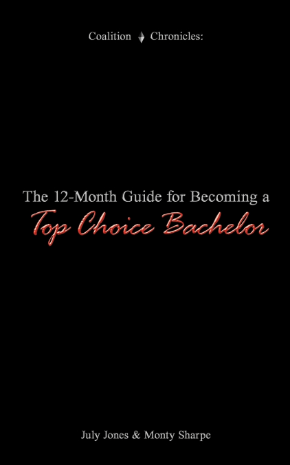 The 12-Month Guide for Becoming a Top Choice Bachelor