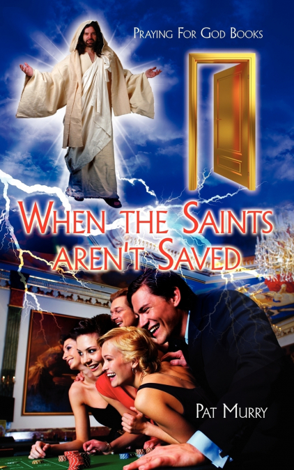 When the Saints aren’t Saved