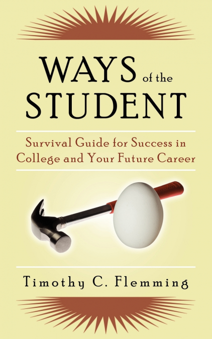Ways of the Student