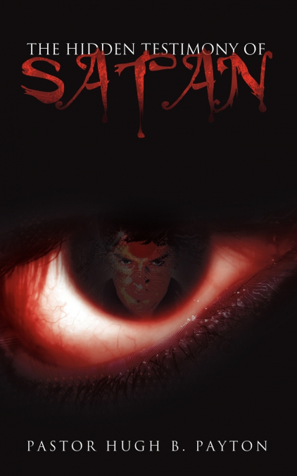 The Hidden Testimony Of Satan