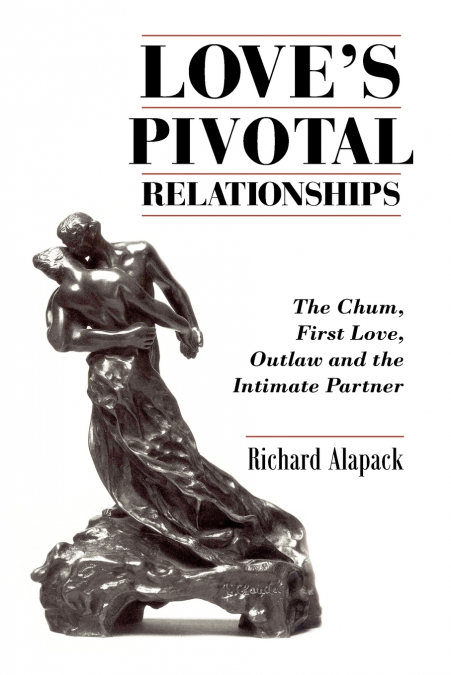 Love’s Pivotal Relationships