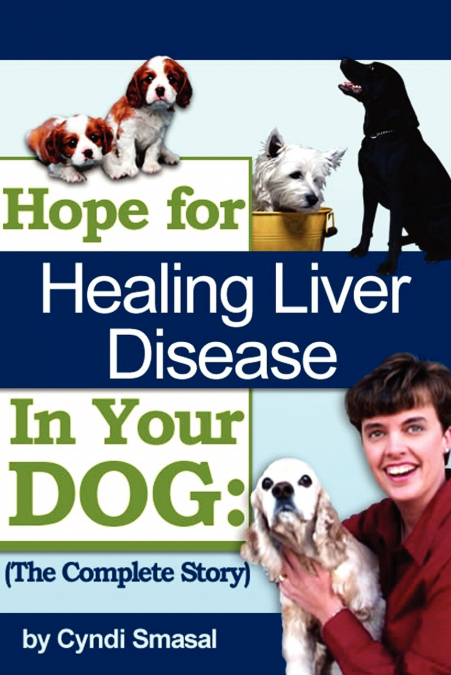 Hope For Healing Liver Disease In Your Dog