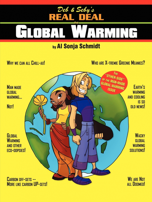 Deb & Seby’s Real Deal on Global Warming