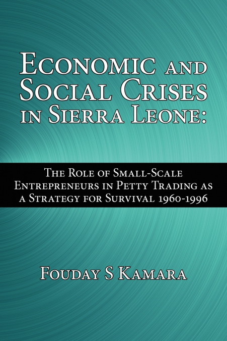 Economic and Social Crises in Sierra Leone