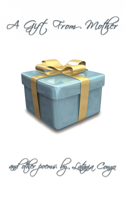 A Gift From Mother and Other Poems