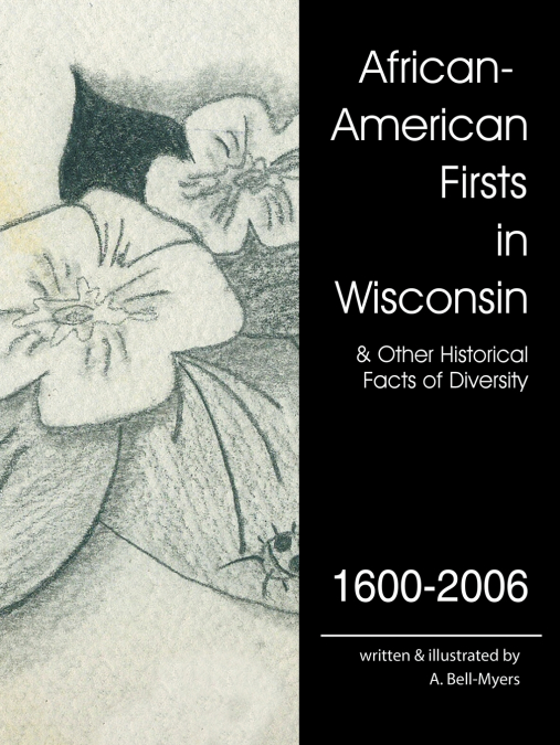 African-American Firsts in Wisconsin 1600-2006