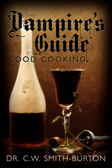 The Vampire’s Guide to Good Cooking