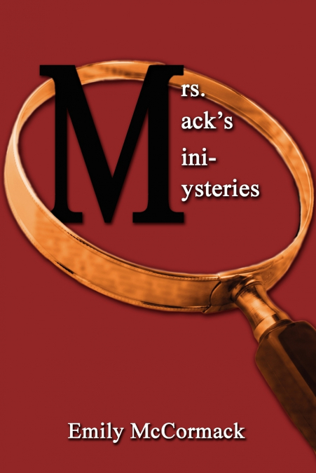 Mrs. Mack’s Mini-Mysteries