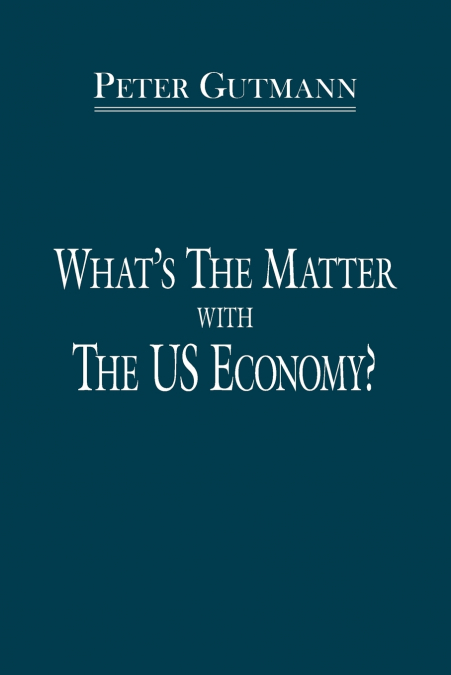 What’s the Matter with the Us Economy?
