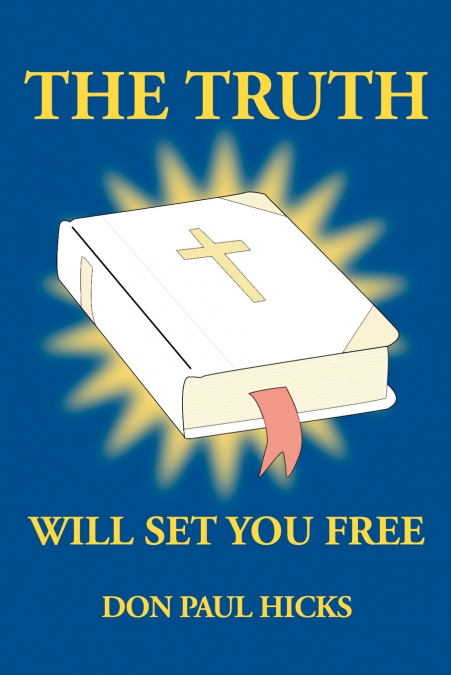 The Truth Will Set You Free