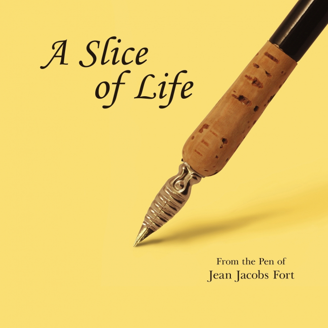 A Slice of Life