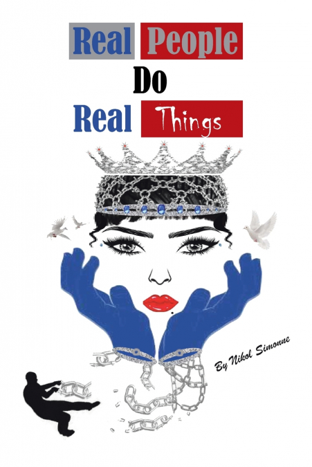 Real People Do Real Things