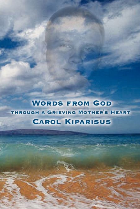 Words From God Through A Grieving Mother’s Heart