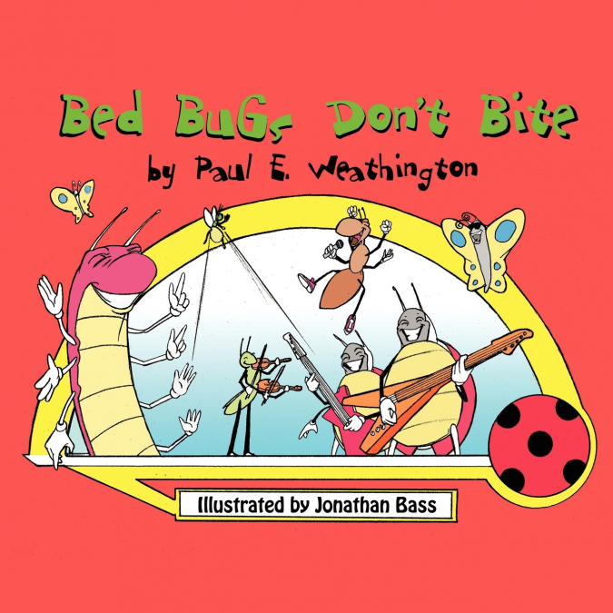 Bed Bugs Don’t Bite