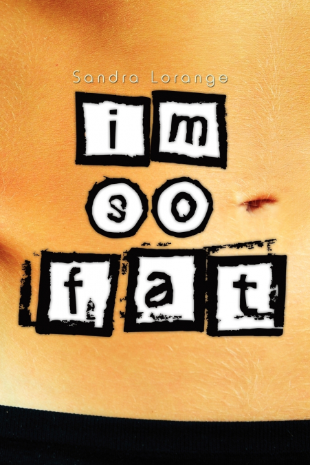 I’m so Fat