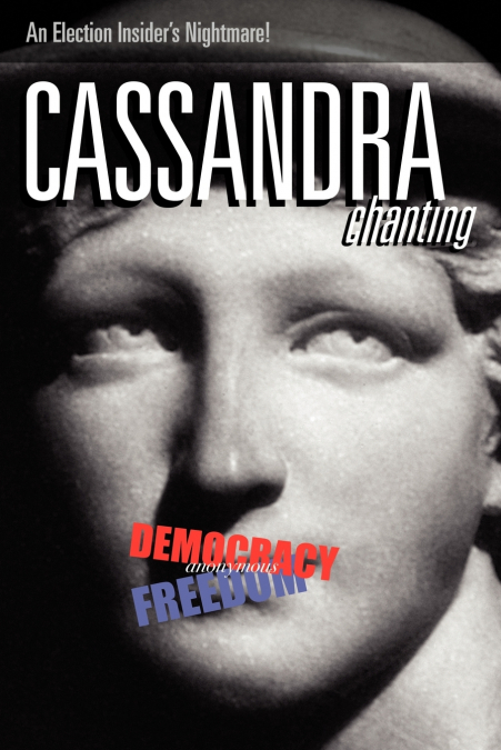 Cassandra, Chanting