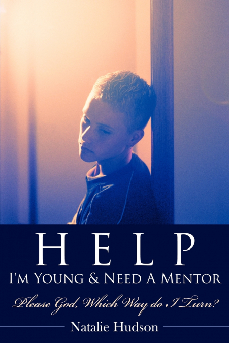Help I’m Young & Need a Mentor
