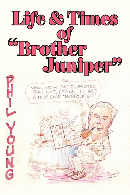 Life & Times of 'Brother Juniper'