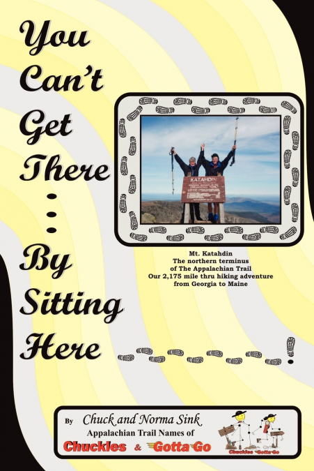 You Can’t Get There... By Sitting Here