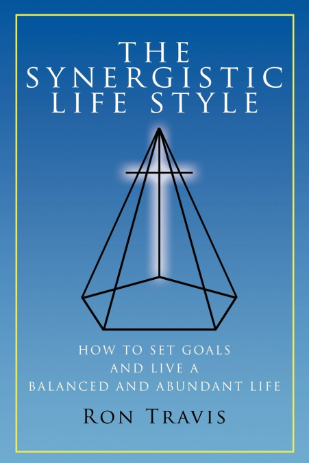 The Synergistic Life Style