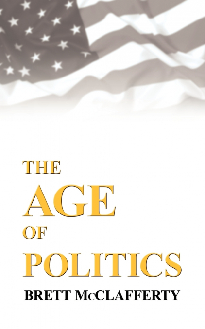 The Age of Politics
