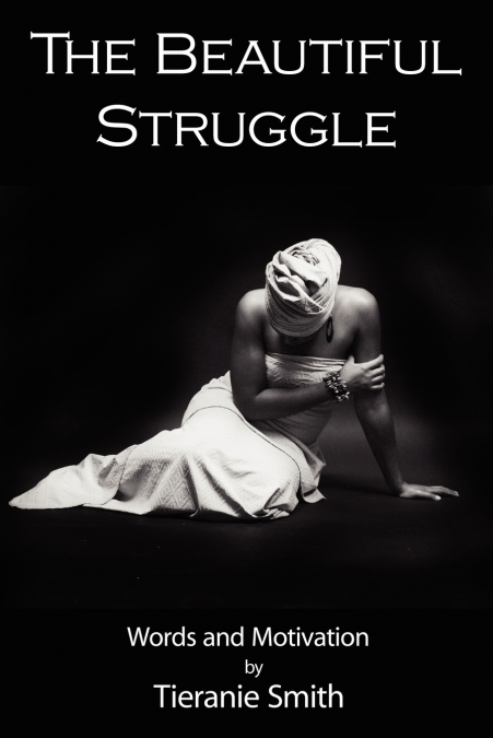The Beautiful Struggle