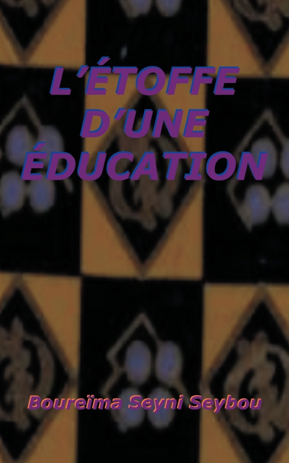 L’Étoffe D’une Éducation