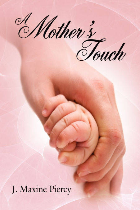 A Mother’s Touch