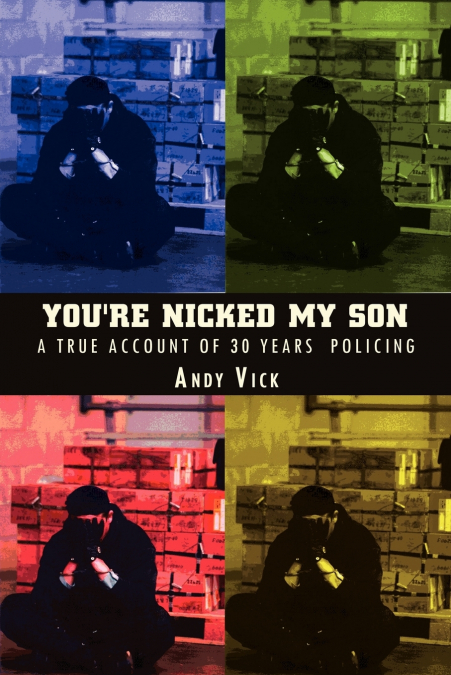 You’re Nicked My Son