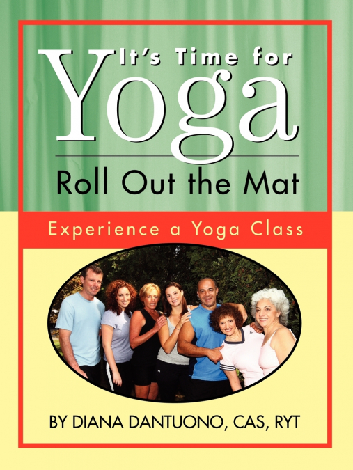 It’s Time for Yoga, Roll Out the Mat