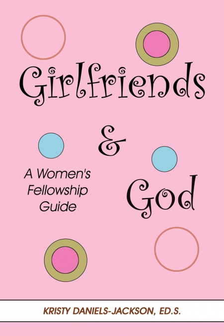 Girlfriends  and  God