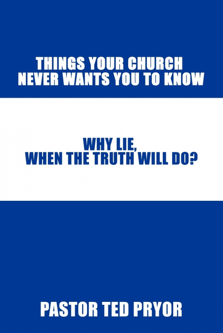 Things Your Church Never Wants You to Know