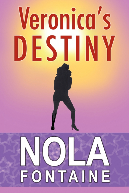 Veronica’s Destiny