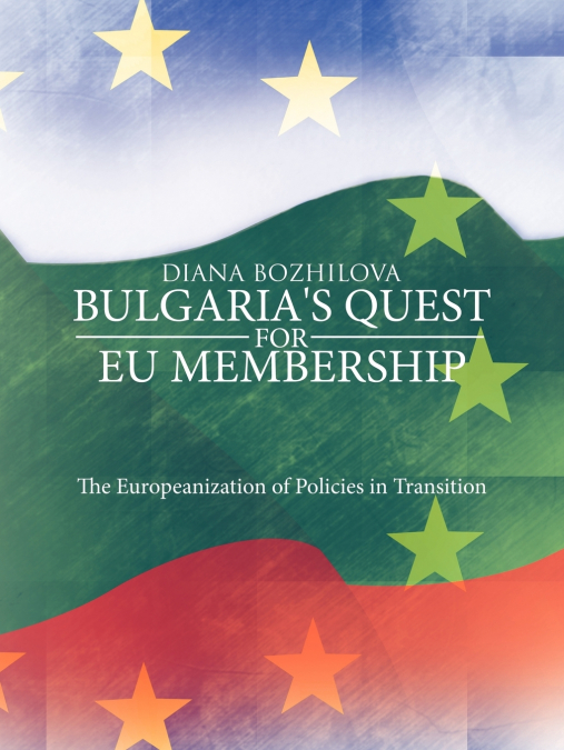 Bulgaria’s Quest for Eu Membership