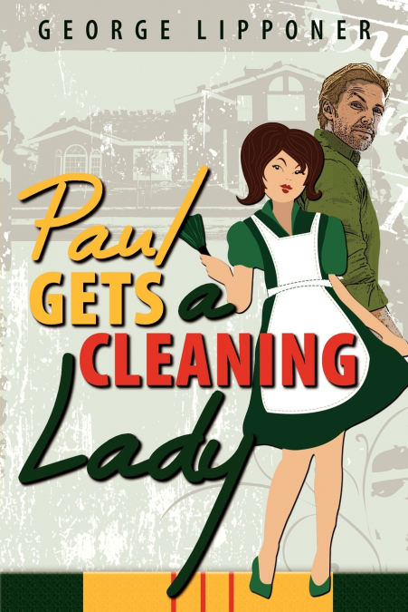 Paul Gets a Cleaning Lady