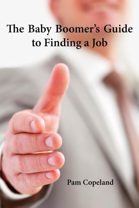 The Baby Boomer’s Guide to Finding a Job